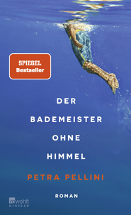 Buchcover von Der Bademeister ohne Himmel von Petra Pellini