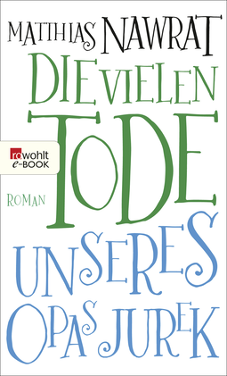 Buchcover von Die vielen Tode unseres Opas Jurek von Matthias Nawrat