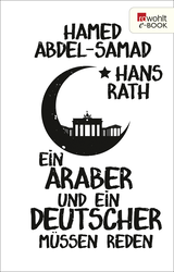 Buchcover von Ein Araber und ein Deutscher müssen reden von Hamed Abdel-Samad