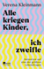 Buchcover von Alle kriegen Kinder, ich zweifle: Antworten auf eine der größten Lebensfragen von Verena Kleinmann