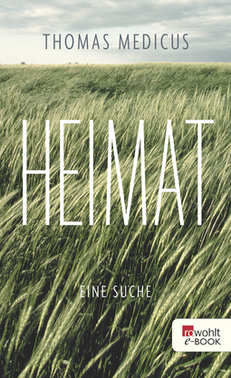 Buchcover von Heimat: Eine Suche von Thomas Medicus