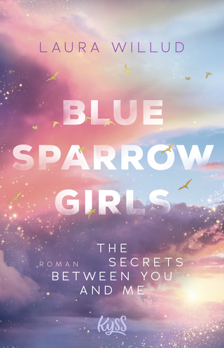 Buchcover von Blue Sparrow Girls – The Secrets Between You and Me