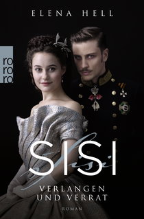 Buchcover von Sisi: Verlangen und Verrat von Elena Hell