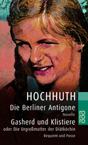 Buchcover von Die Berliner Antigone / Gasherd und Klistiere oder Die Urgroßmutter der Diätköchin: Novelle / Requiem und Posse in je einem Akt von Rolf Hochhuth