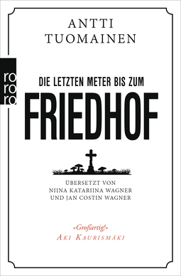 Buchcover von Die letzten Meter bis zum Friedhof von Antti Tuomainen