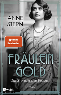 Buchcover von Fräulein Gold: Die Stunde der Frauen von Anne Stern
