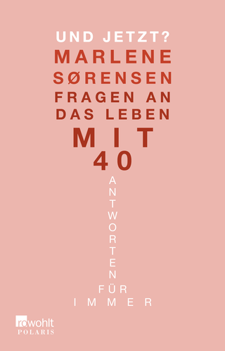 Buchcover von Und jetzt?: Fragen an das Leben mit 40. Antworten für immer