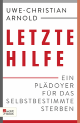 Buchcover von Letzte Hilfe: Ein Plädoyer für das selbstbestimmte Sterben von Michael Schmidt-Salomon