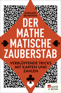 Buchcover von Der mathematische Zauberstab: Verblüffende Tricks mit Karten und Zahlen von Ehrhard Behrends