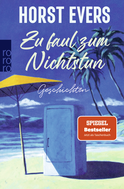 Buchcover von Zu faul zum Nichtstun: Geschichten von Horst Evers