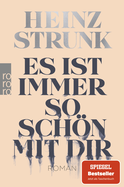 Buchcover von Es ist immer so schön mit dir von Heinz Strunk
