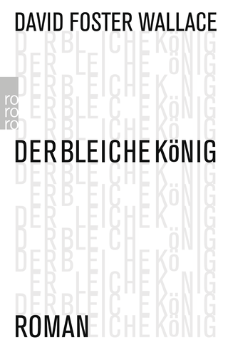 Buchcover von Der bleiche König: Ein unvollendeter Roman