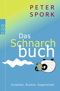 Buchcover von Das Schnarchbuch: Ursachen, Risiken, Gegenmittel von Peter Spork