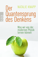 Buchcover von Der Quantensprung des Denkens: Was wir von der modernen Physik lernen können von Natalie Knapp
