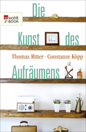 Buchcover von Die Kunst des Aufräumens von Thomas Ritter, Constanze Köpp