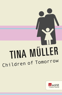 Buchcover von Children of Tomorrow von Tina Müller