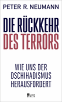 Buchcover von Die Rückkehr des Terrors: Wie uns der Dschihadismus herausfordert von Peter R. Neumann
