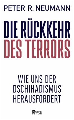 Buchcover von THE RETURN OF TERROR – How Jihadism Challenges Us: Wie uns der Dschihadismus herausfordert von Peter R. Neumann