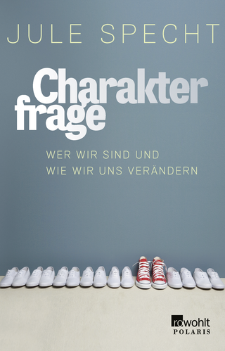 Buchcover von Charakterfrage: Wer wir sind und wie wir uns verändern