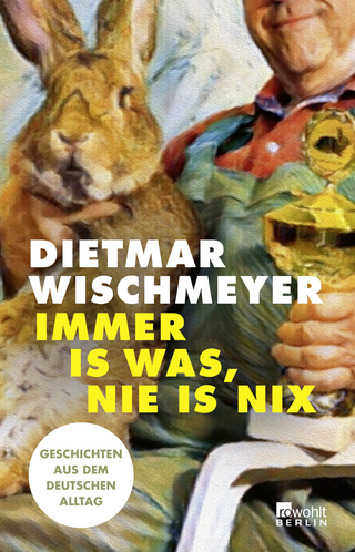 Buchcover von Immer is was, nie is nix: Geschichten aus dem deutschen Alltag