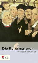 Buchcover von Die Reformatoren von Veit-Jakobus Dieterich