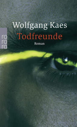 Buchcover von Todfreunde von Wolfgang Kaes