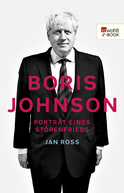 Buchcover von Boris Johnson: Porträt eines Störenfrieds von Jan Roß