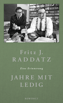 Buchcover von Jahre mit Ledig: Eine Erinnerung von Fritz J. Raddatz