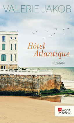 Buchcover von Hôtel Atlantique von Valerie Jakob