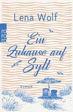 Buchcover von Ein Zuhause auf Sylt von Lena Wolf