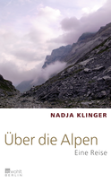 Buchcover von Über die Alpen: Eine Reise von Nadja Klinger