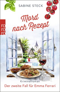 Buchcover von Mord nach Rezept: Der zweite Fall für Emma Ferrari von Sabine Steck