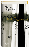 Buchcover von Bis der Tag anbricht von Aharon Appelfeld