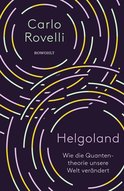 Buchcover von Helgoland: Wie die Quantentheorie unsere Welt verändert von Carlo Rovelli