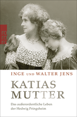 Buchcover von Katias Mutter: Das außerordentliche Leben der Hedwig Pringsheim von Walter Jens, Inge Jens