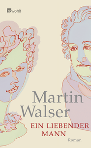 Buchcover von Ein liebender Mann von Martin Walser