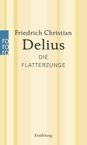 Buchcover von Die Flatterzunge von Friedrich Christian Delius