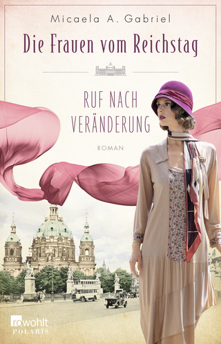 Buchcover von Die Frauen vom Reichstag: Ruf nach Veränderung