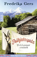 Buchcover von Frühjahrsputz: Ein Alpen-Krimi von Fredrika Gers