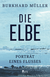 Buchcover von Die Elbe: Porträt eines Flusses von Burkhard Müller