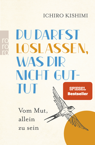 Buchcover von Du darfst loslassen, was dir nicht guttut: Vom Mut, allein zu sein