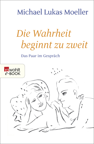 Buchcover von Die Wahrheit beginnt zu zweit: Das Paar im Gespräch