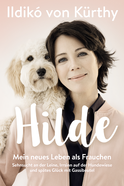 Buchcover von Hilde: Mein neues Leben als Frauchen. Sehnsucht an der Leine, Irrsinn auf der Hundewiese und spätes Glück mit Gassibeutel von Ildikó von Kürthy