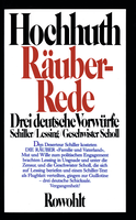 Buchcover von Räuber-Rede: Drei deutsche Vorwürfe: Schiller, Lessing, Geschwister Scholl von Rolf Hochhuth