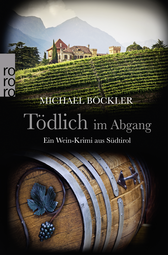 Buchcover von Tödlich im Abgang: Ein Wein-Krimi aus Südtirol von Michael Böckler