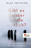 Buchcover von Gibt es Geisterschiffe wirklich?: Die Wahrheit hinter den Meeres-Mythen von Olaf Fritsche