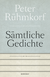 Buchcover von Sämtliche Gedichte 1956 - 2008: Mit einer Auswahl der Gedichte von 1947 - 1955 von Peter Rühmkorf