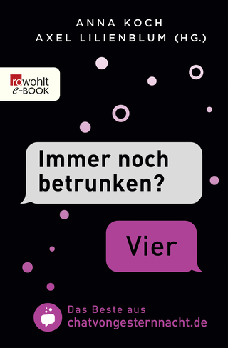 Buchcover von "Immer noch betrunken?" - "Vier": Das Beste aus chatvongesternnacht.de