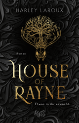 Buchcover von House of Rayne: Etwas in ihr erwacht. von Harley Laroux