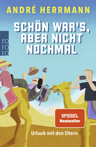 Buchcover von Schön war’s, aber nicht nochmal: Urlaub mit den Eltern